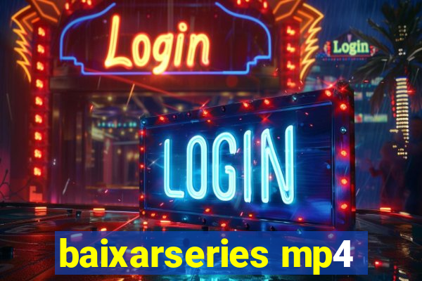 baixarseries mp4